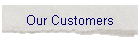 Our Customers