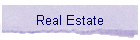 Real Estate