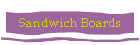 Sandwich Boards