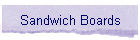 Sandwich Boards