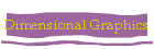 Dimensional Graphics