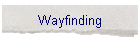 Wayfinding